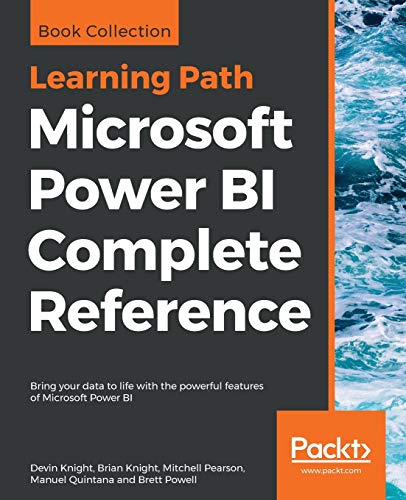 Microsoft Power BI Complete Reference: Bring your data to life with the powerful features of Microsoft Power BI