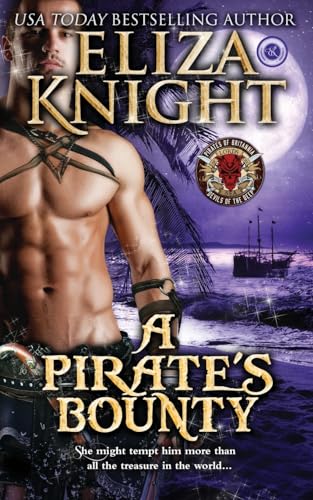 A Pirate's Bounty: A Devils of the Deep Novella (Pirates of Britannia, Band 5) von CREATESPACE