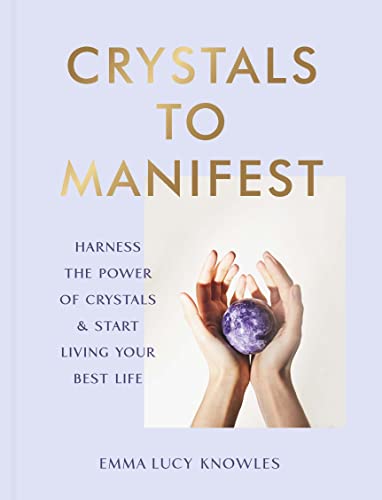 Crystals to Manifest von Ebury Press