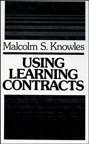 Using Learning Contracts          (LSI): Practical Approaches to Individualizing and Structuring Learning (Jossey Bass Higher & Adult Education Series) von John Wiley & Sons