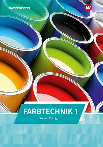Farbtechnik: Band 1 Schulbuch von Westermann Berufliche Bildung