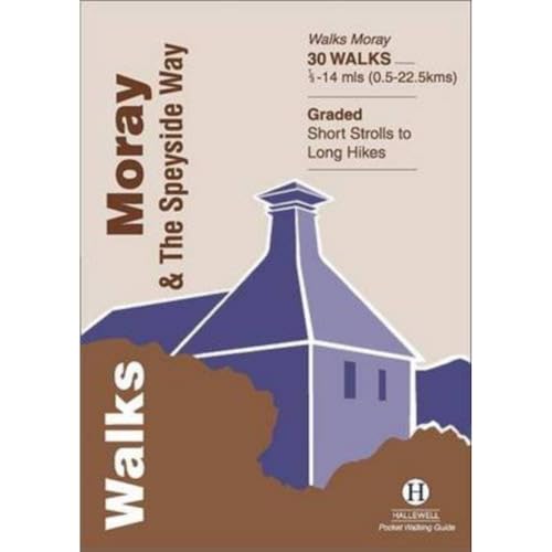 Walks Moray and the Speyside Way von Hallewell Publications