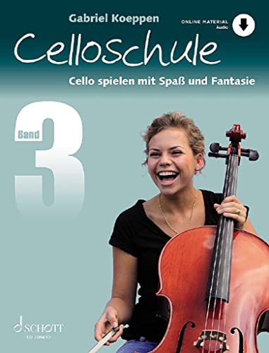Celloschule: Cello spielen mit Spaß und Fantasie. Band 3. Violoncello. Lehrbuch. (Celloschule, Band 3)