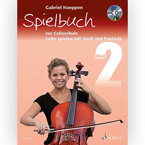 Spielbuch zur Celloschule Band 2: Cello spielen mit SpaÃŸ und Fantasie. Band 2. 1-3 Violoncelli, teilweise mit Klavier. Spielbuch mit CD: Cello ... teilweise mit Klavier. Spielbuch.