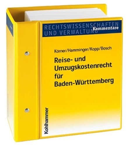 Reise- und Umzugskostenrecht für Baden-Württemberg: Kommentar. Stand: März 2024, Gesamtwerk inkl. 57. Lfg. von Kohlhammer