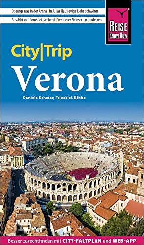 Reise Know-How CityTrip Verona: Reiseführer mit Stadtplan und kostenloser Web-App von Reise Know-How Verlag Peter Rump