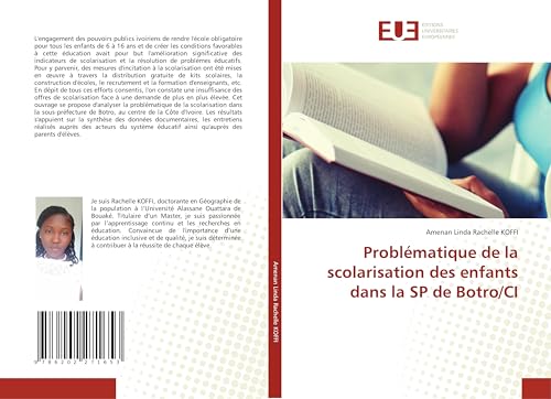 Problématique de la scolarisation des enfants dans la SP de Botro/CI von Éditions universitaires européennes