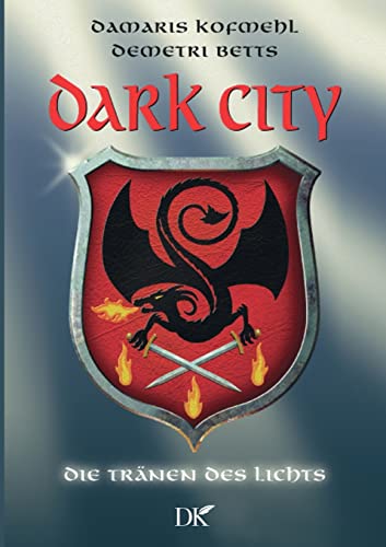 Dark City: Die Tränen des Lichts