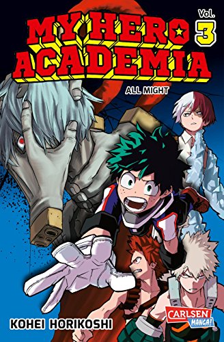 My Hero Academia 3: Abenteuer und Action in der Superheldenschule! von CARLSEN MANGA