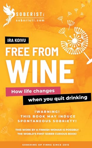 Free from Wine: How life changes when you quit drinking von BoD – Books on Demand – Finnland