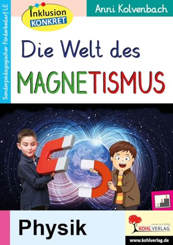 Die Welt des Magnetismus: Material zur sonderpädagogischen Förderung