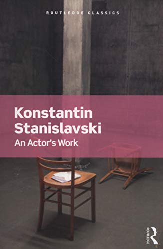 An Actor's Work (Routledge Classics) von Routledge