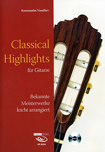 Classical Highlights für Gitarre: Bekannte Meisterwerke leicht arrangiert von Acoustic Music Records GmbH & Co. KG Fingerprint