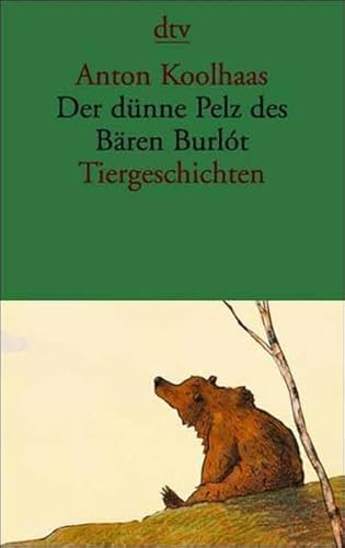 Der dünne Pelz des Bären Burlot