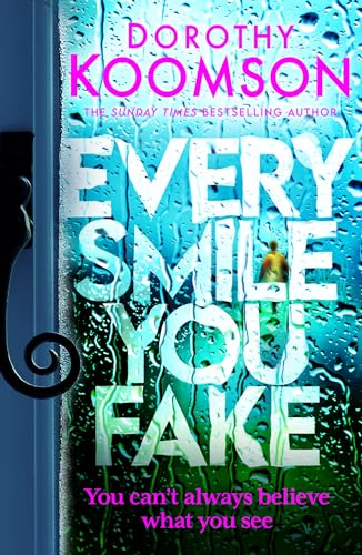 Every Smile You Fake: the gripping new novel from the bestselling Queen of the Big Reveal von Headline Review