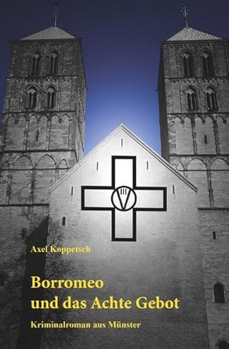 Borromeo und das Achte Gebot: Kriminalroman aus Münster von epubli