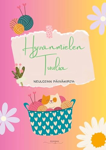 Hyvänmielen Tuulia: Neulojan päiväkirja von BoD – Books on Demand – Finnland