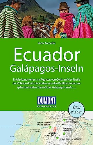 DuMont Reise-Handbuch Reiseführer Ecuador, Galápagos-Inseln: mit Extra-Reisekarte von DUMONT REISEVERLAG