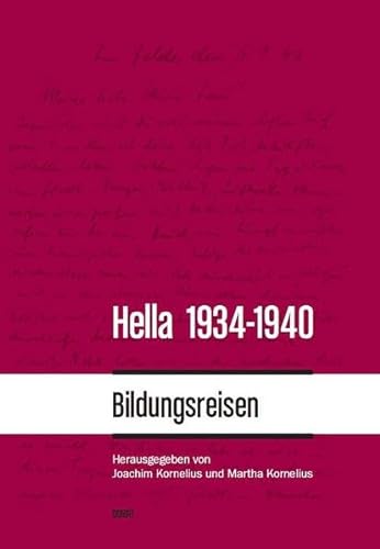 Hella 1934-1940: Bildungsreisen von WVT Wissenschaftlicher Verlag Trier