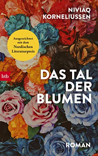 Das Tal der Blumen: Roman von btb Verlag
