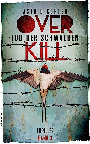 Overkill - Tod der Schwalben von BoD – Books on Demand