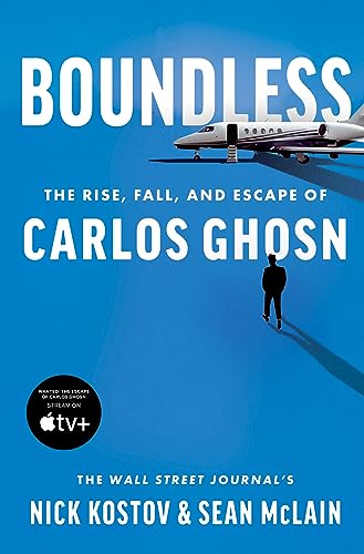 Boundless: The Rise, Fall, and Escape of Carlos Ghosn