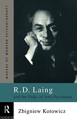R.D. Laing and the Paths of Anti-Psychiatry (Makers of Modern Psychotherapy) von Routledge