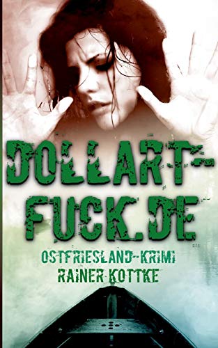 dollart-fuck.de: Ostfrieslandkrimi (Jo Blueskohl)