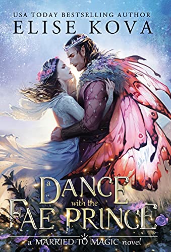 A Dance with the Fae Prince (Married to Magic, Band 2)