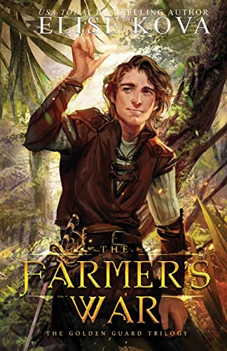 The Farmer's War (Golden Guard Trilogy, Band 3)