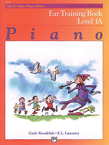Alfred's Basic Piano Course Ear Training, Bk 1a: Universal Edition: Ear Training Book, Level 1a (Alfred's Basic Piano Library) von Alfred Music