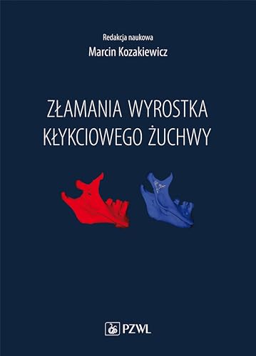 Złamania wyrostka kłykciowego żuchwy von PZWL