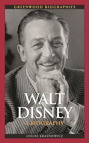Walt Disney: A Biography (Greenwood Biographies)