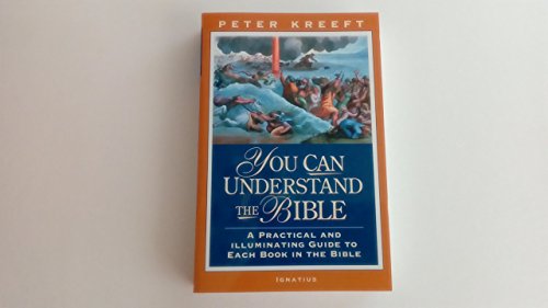 You Can Understand the Bible: A Practical Guide to Each Book in the Bible