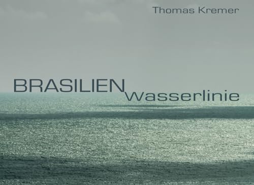 Brasilien Wasserlinie von Independently published