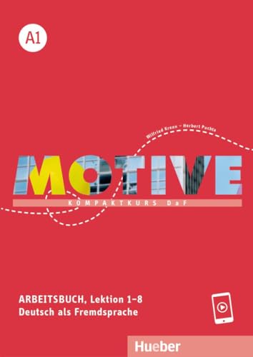 Motive A1: Kompaktkurs DaF.Deutsch als Fremdsprache / Arbeitsbuch, Lektion 1–8 mit Audios online von Hueber Verlag