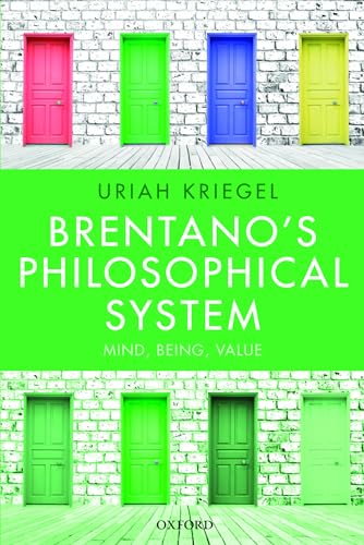 Brentano's Philosophical System: Mind, Being, Value von Oxford University Press