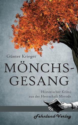 Merode-Trilogie 2 - Mönchsgesang: Historischer Krimi aus der Herrschaft Merode