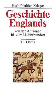 Geschichte Englands, 3 Bde., Bd.1, Von den Anfängen bis zum 15. Jahrhundert