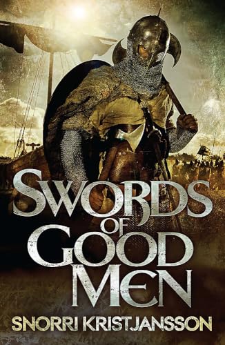 Swords of Good Men: The Valhalla Saga Book I von Jo Fletcher Books