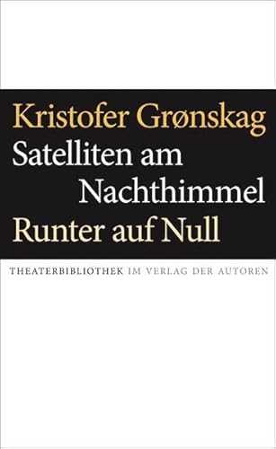 Satelliten am Nachthimmel / Runter auf Null von Verlag Der Autoren
