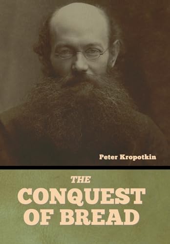The Conquest of Bread von Indoeuropeanpublishing.com