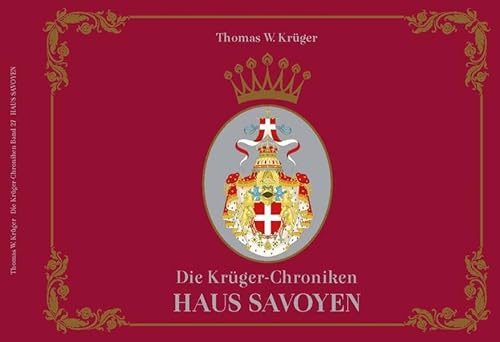Die Krüger-Chroniken: Haus Savoyen