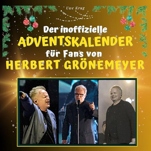 Der inoffizielle Adventskalender für Fans von Herbert Grönemeyer von 27 Amigos