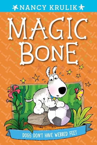 Dogs Don't Have Webbed Feet #7 (Magic Bone, Band 7)