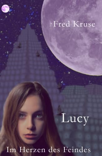 Lucy: Im Herzen des Feindes
