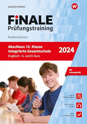 FiNALE Prüfungstraining Abschluss Integrierte Gesamtschule Niedersachsen: Englisch 2024 Arbeitsbuch mit Lösungsheft und Audio-Dateien von Westermann Lernwelten GmbH