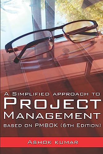 A Simplified Approach to Project Management: Based on PMBOK (6th Edition) von Independently Published