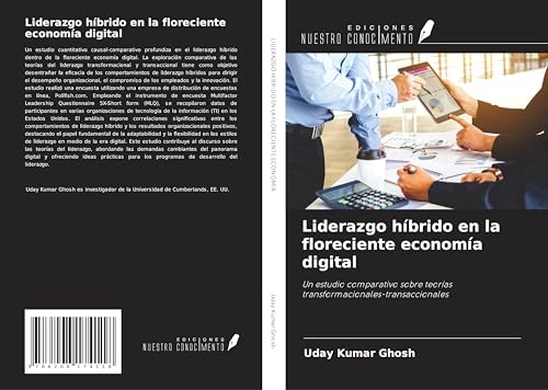 Liderazgo híbrido en la floreciente economía digital: Un estudio comparativo sobre teorías transformacionales-transaccionales