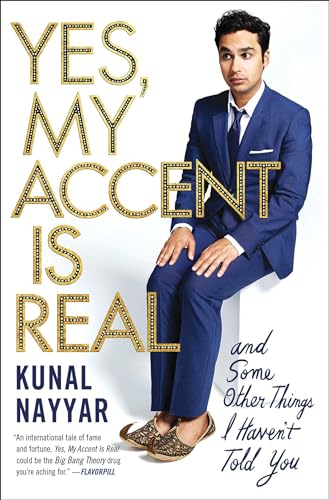 Yes, My Accent Is Real: And Some Other Things I Haven't Told You von Atria Books